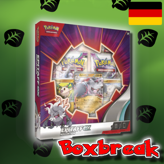 BOXBREAK Pokemon "Epitaff EX" Kollektion (De)